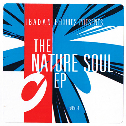 Nature Soul - The Nature Soul EP | Ibadan (irc051-1) - main