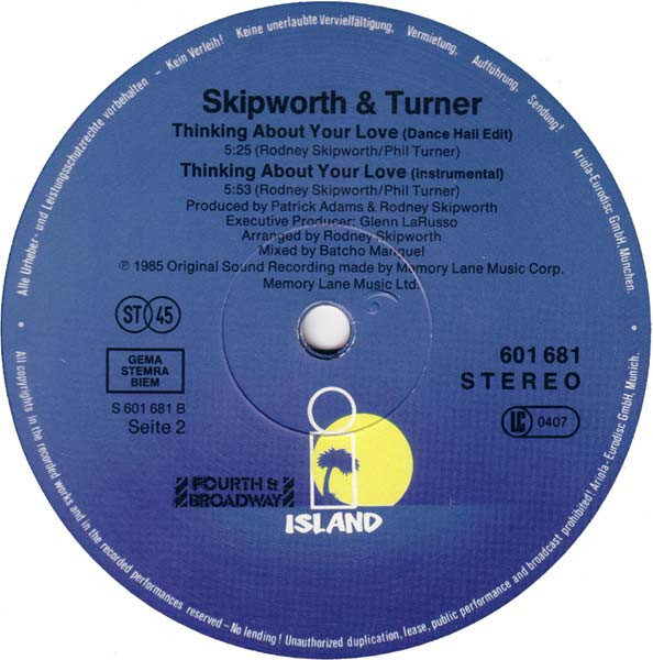 Skipworth & Turner - Thinking About Your Love | Island Records (601 681) - 4 Skipworth & Turner - Thinking About Your Love | Island Records (601 681) - 4
