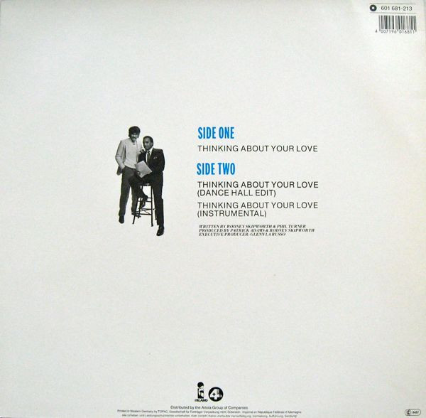 Skipworth & Turner - Thinking About Your Love | Island Records (601 681) - 2 Skipworth & Turner - Thinking About Your Love | Island Records (601 681) - 2
