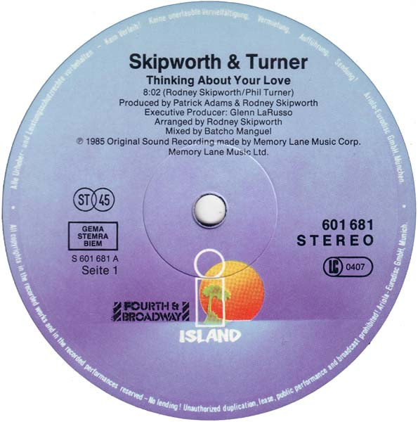 Skipworth & Turner - Thinking About Your Love | Island Records (601 681) - 3 Skipworth & Turner - Thinking About Your Love | Island Records (601 681) - 3