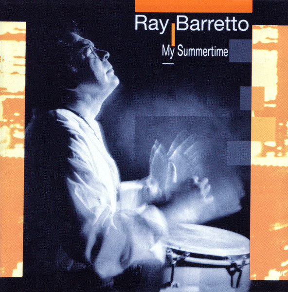 Ray Barretto & New World Spirit - My Summertime | Blue Note (CDP 7243 8 35830 2 7) - main