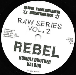 Humble Brother And Kai Dub - Rebel | Dub Invasion Records (DIR7012) - main