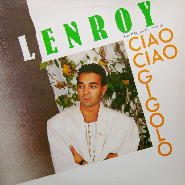Lenroy - Ciao Ciao Gigolo | Don Disco (DDP 024 MX) - main
