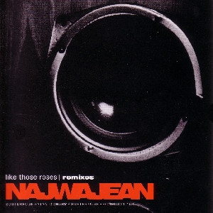 NajwaJean - Like Those Roses | Remixes | Subterfuge Records (21.153) - main NajwaJean - Like Those Roses | Remixes | Subterfuge Records (21.153) - main