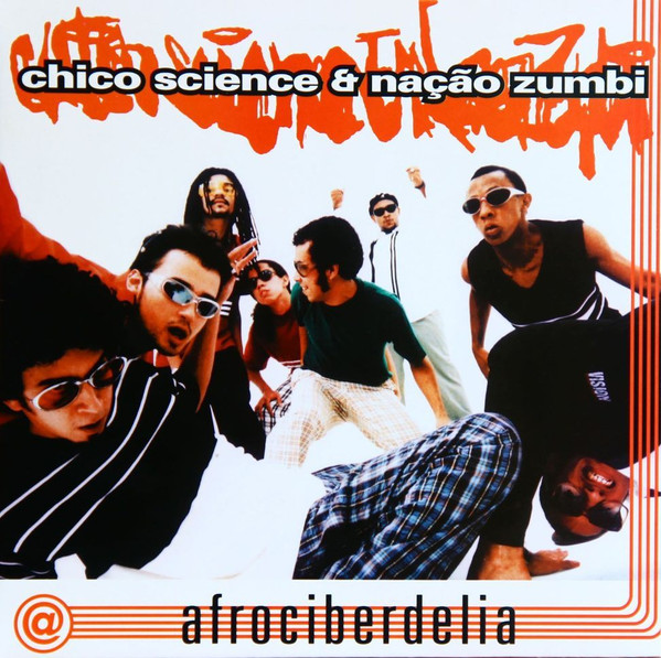 Chico Science & Nação Zumbi - Afrociberdelia | Polysom (33074-1)