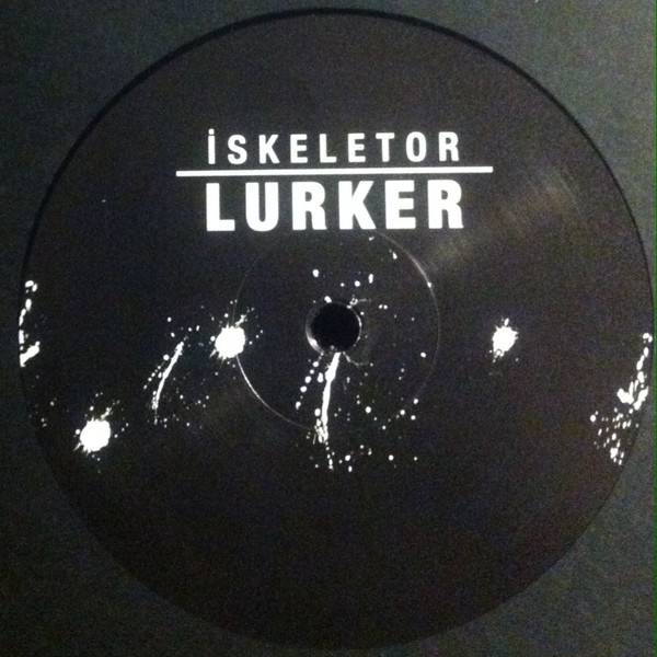 iskeletor - Lurker | Blacklist (BLACKLIST004) - 3 iskeletor - Lurker | Blacklist (BLACKLIST004) - 3