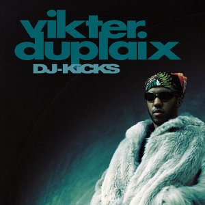 Vikter Duplaix - DJ-Kicks | !K7 Records (!K7115 LCD)