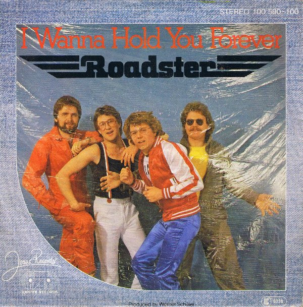 Roadster - I Wanna Hold You Forever | Jeans Records (100 590)