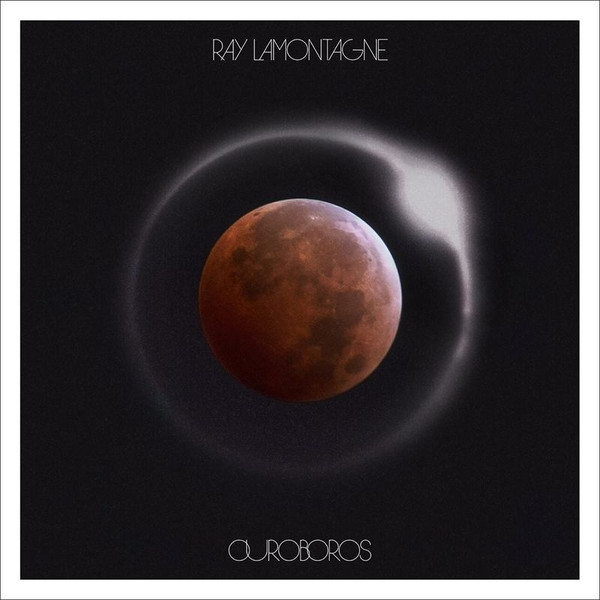 Ray Lamontagne - Ouroboros | RCA (88875 13542 1)