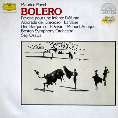 Maurice Ravel , Boston Symphony Orchestra , Seiji Ozawa - Bolero - Pavane Pour Une Infante Défunte - Alborada Del Gracioso - La Valse - Une Barque Sur L'Océan - Menuet Antique | Deutsche Grammophon (415 845-1)