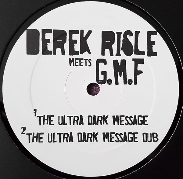 Derek Risle Meets Justin Timberlake / Derek Risle Meets Grandmaster Flash - Sexy Tech / The Ultra Dark Message | Not On Label (Derek Risle) (none) - 2