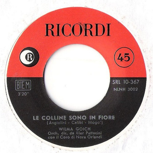 Wilma Goich - Le Colline Sono In Fiore (Amore Ritorna) / Io Non Ci Sarò | Ricordi (SRL 10-367) - 3