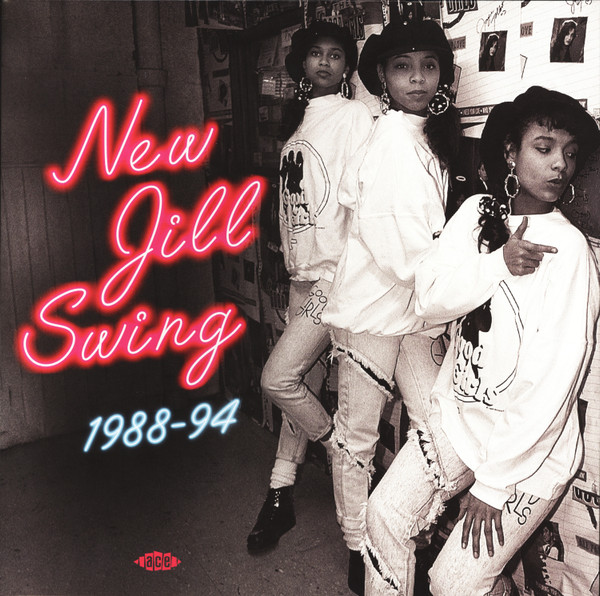 Various - New Jill Swing (1988-94) | Ace (XXQLP2 136)