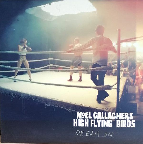 Noel Gallagher's High Flying Birds - Dream On. | Sour Mash (JDNC13T) - main