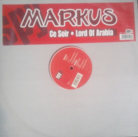 Markus - Ce Soir - Lord Of Arabia | Spy Rec (SPY18) - 2 Markus - Ce Soir - Lord Of Arabia | Spy Rec (SPY18) - 2