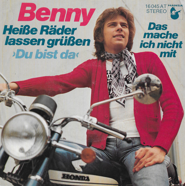 Benny - Heiße Räder Lassen Grüßen (Du Bist Da) | Hansa (16 045 AT)