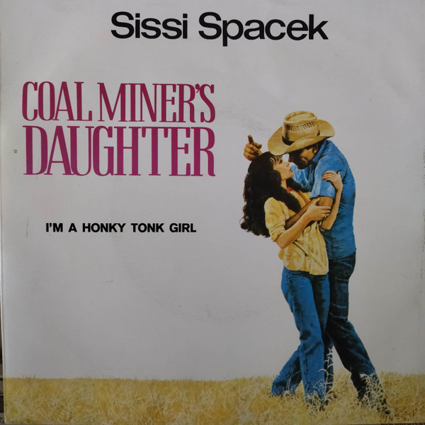 Sissy Spacek - Coal Miner's Daughter / I'm A Honky Tonk Girl | MCA Records (CA 41221)
