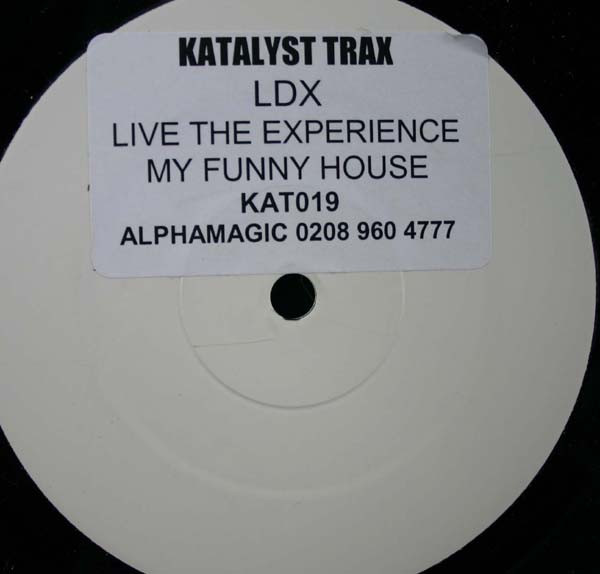LDX - Live The Experience / My Funky House | Katalyst Trax (KAT019) - main