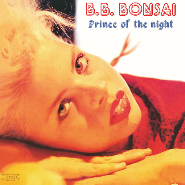 B.B. Bonsai - Prince Of The Night | Holly Records (HR 26508) - main B.B. Bonsai - Prince Of The Night | Holly Records (HR 26508) - main