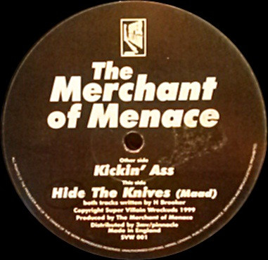 The Merchant Of Menace - Kickin' Ass / Hide the Knives (Maad) | Super Villain Wreckuds (SVW 001) - main The Merchant Of Menace - Kickin' Ass / Hide the Knives (Maad) | Super Villain Wreckuds (SVW 001) - main