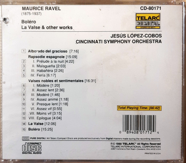 Maurice Ravel - Jesús López-Cobos , Cincinnati Symphony Orchestra - Boléro • Rapsodie Espagnole • Alborada Del Gracioso • La Valse • Valse Nobles Et Sentimentales | Telarc (CD-80171) - 2