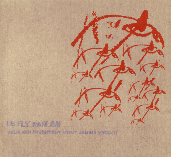 Fly Pan Am - Ceux Qui Inventent N'ont Jamais Vécu (?) | Constellation (CST 019-2) - 2