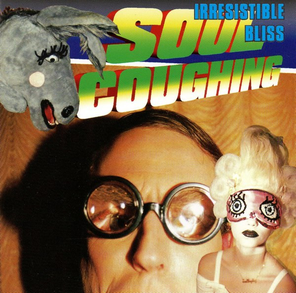 Soul Coughing - Irresistible Bliss | Slash (828 759-2) - main