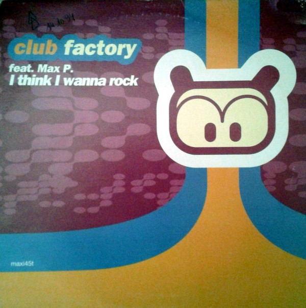Club Factory Feat. Max P. - I Think I Wanna Rock | On The Beat (OTB 2236-6) - main Club Factory Feat. Max P. - I Think I Wanna Rock | On The Beat (OTB 2236-6) - main