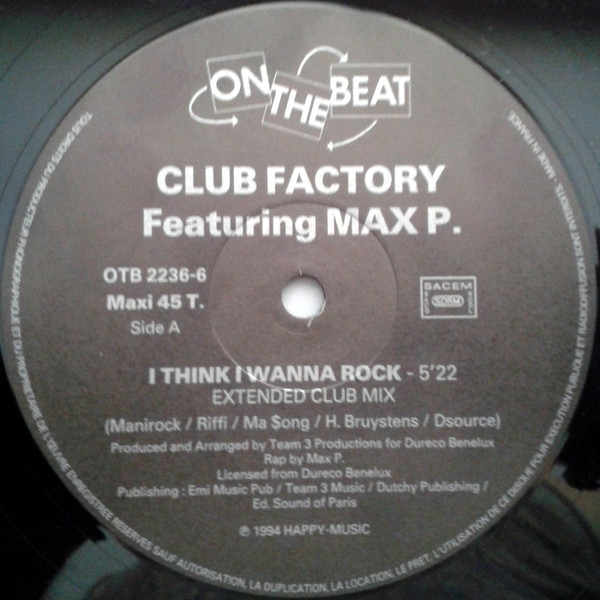 Club Factory Feat. Max P. - I Think I Wanna Rock | On The Beat (OTB 2236-6) - 2 Club Factory Feat. Max P. - I Think I Wanna Rock | On The Beat (OTB 2236-6) - 2