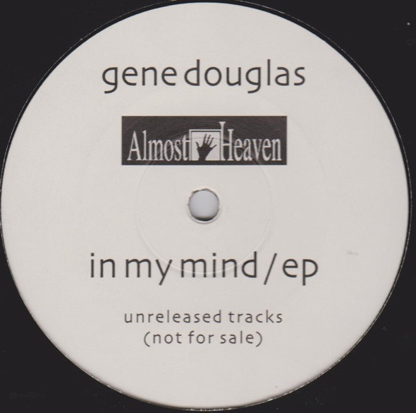 Gene Douglas - In My Mind EP | Almost Heaven Records (20253) - 2 Gene Douglas - In My Mind EP | Almost Heaven Records (20253) - 2