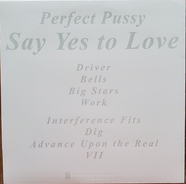 Perfect Pussy - Say Yes To Love | Captured Tracks (CT-192) - 2 Perfect Pussy - Say Yes To Love | Captured Tracks (CT-192) - 2