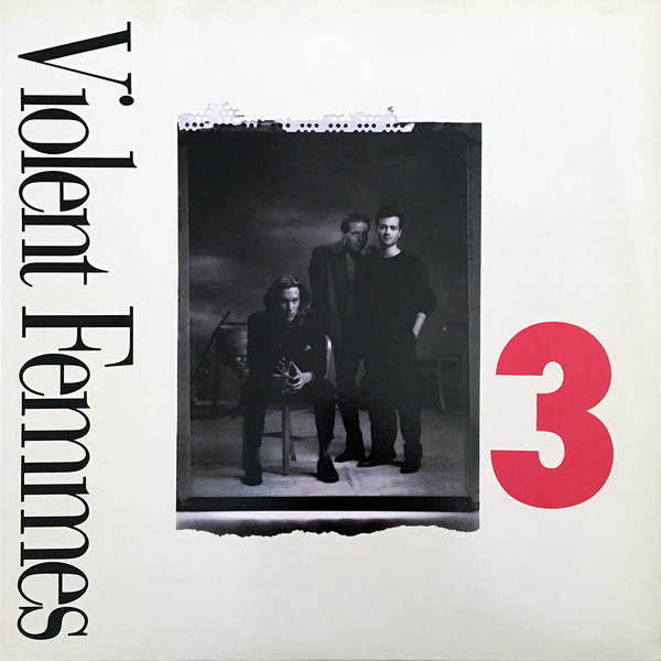 Violent Femmes - 3 | London Records (828 130-1)