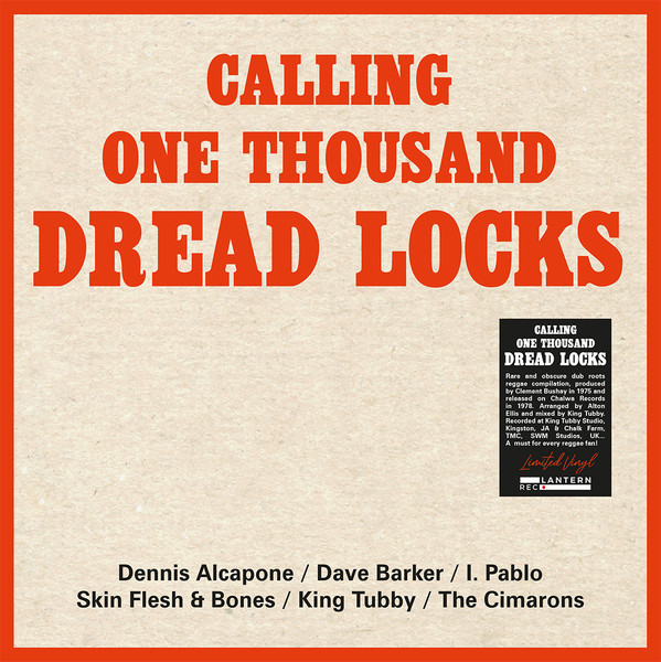 Dennis Alcapone , Dave Barker V. I. Pablo , Skin, Flesh & Bones - Calling One Thousand Dread Locks | Lantern Rec. (LANR048)