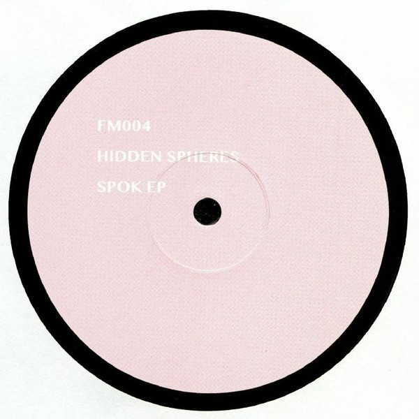 Hidden Spheres - Spok EP | Fruit Merchant (FM004)