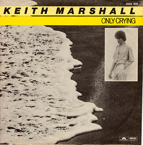 Keith Marshall - Only Crying | Polydor (2040 309)