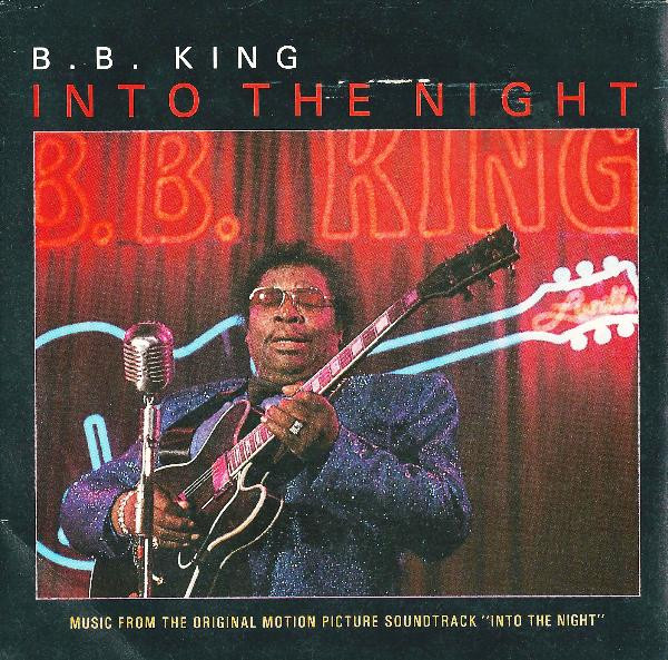 B.B. King - Into The Night (Music From The Original Motion Picture Soundtrack "Into The Night") | MCA Records (25 9090-7) - main