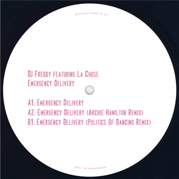 DJ Freddy featuring La Chose - Emergency Delivery | Politics Of Dancing Records (POD 020) - main DJ Freddy featuring La Chose - Emergency Delivery | Politics Of Dancing Records (POD 020) - main