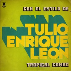 The Tropical Combo - Con El Estilo De Tulio Enrique Leon | Discos Arfon (LP 6012) - main The Tropical Combo - Con El Estilo De Tulio Enrique Leon | Discos Arfon (LP 6012) - main