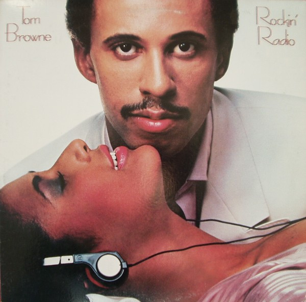 Tom Browne - Rockin' Radio | Arista (AL 8-8107)
