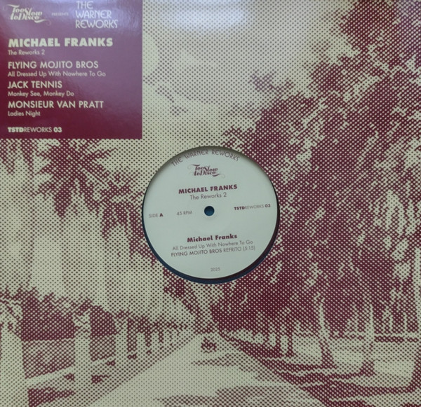 Michael Franks - The Reworks 2 | Too Slow To Disco (TSTDREWORKS 03) - main Michael Franks - The Reworks 2 | Too Slow To Disco (TSTDREWORKS 03) - main