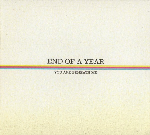 End Of A Year - You Are Beneath Me | Deathwish (DWI104)