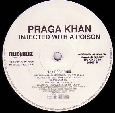Praga Khan - Injected With A Poison | Nukleuz (NUKP 0238) - 2