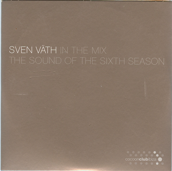 Sven Väth - In The Mix (The Sound Of The 6th Season) | Cocoon Recordings (CORMIX012) - 4