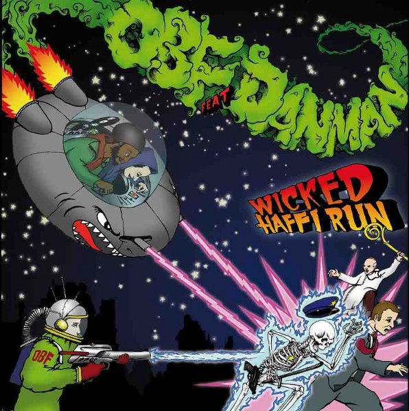 O.B.F. feat Dan Man - Wicked Haffi Run ! | O.B.F. Records (OBF12001) - main