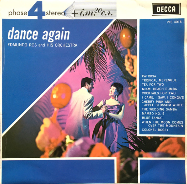 Edmundo Ros & His Orchestra - Dance Again | Decca (PFS 4016) Edmundo Ros & His Orchestra - Dance Again | Decca (PFS 4016)