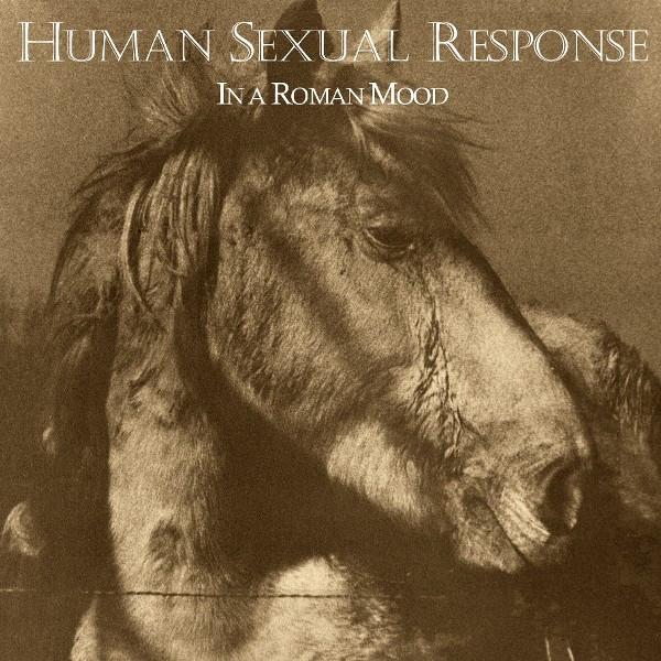 Human Sexual Response - In A Roman Mood | Passport Records (PB 6012)