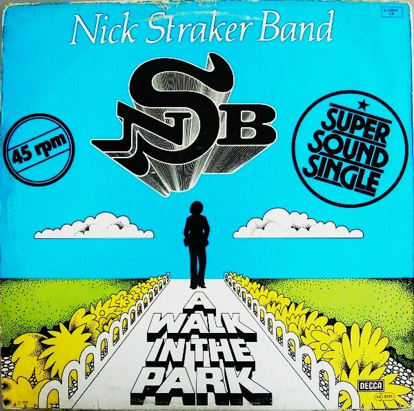 Nick Straker Band - A Walk In The Park | Decca (6.20017 AE) - 2