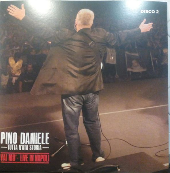 Pino Daniele - Tutta N'ata Storia - Vai Mo' - Live In Napoli | Sony Music Entertainment (Italy) S.p.a. (De Agostini Publishing Italia S.p.A) - 3