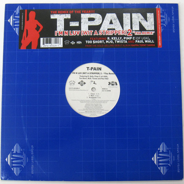 T-Pain - I'm N Luv (Wit A Stripper) 2 - "Tha Remix" | Jive (82876 83329 1) - 3 T-Pain - I'm N Luv (Wit A Stripper) 2 - "Tha Remix" | Jive (82876 83329 1) - 3