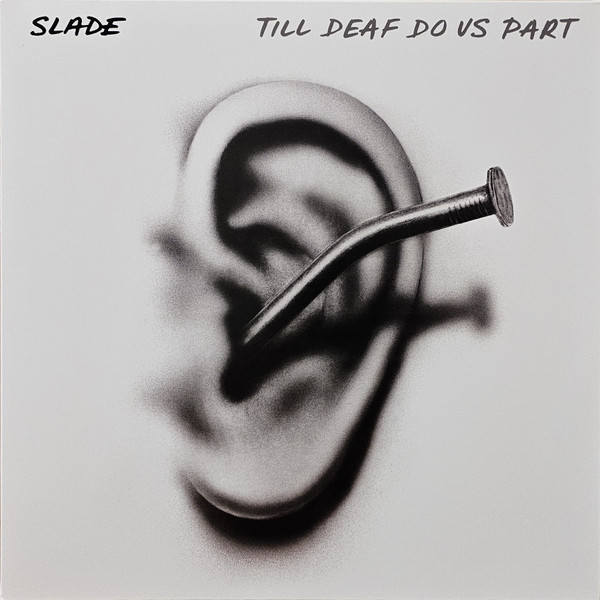 Slade - Till Deaf Do Us Part | BMG (BMGCAT726LP) - 4 Slade - Till Deaf Do Us Part | BMG (BMGCAT726LP) - 4